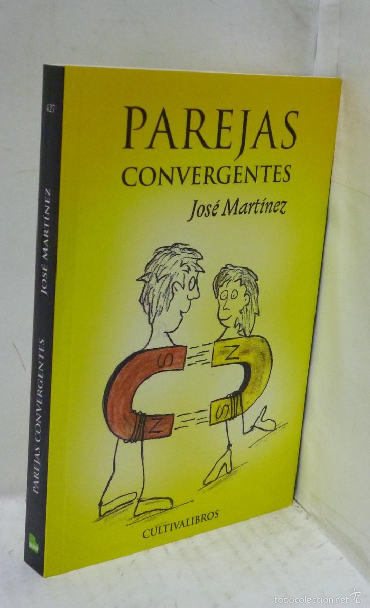 Libros: PAREJAS CONVERGENTES - Martinez, Jose - Foto 1