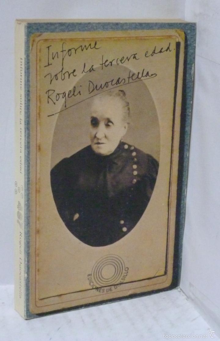 Livres: INFORME SOBRE LA TERCERA EDAD. Estudio sociologico sobre la acianidad en Catalu&ntilde;a - Duocastella, Rog