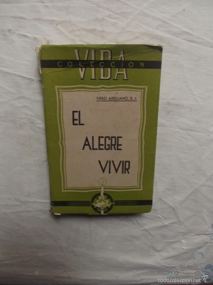 Libros: EL ALEGRE VIVIR DE TIRSO ARELLANO - Foto 1