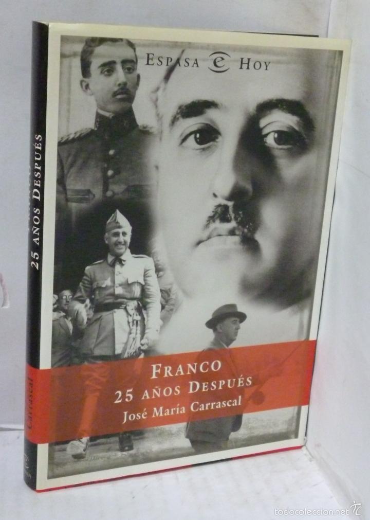 Libros: FRANCO 25 A&Ntilde;OS DESPUES - Carrascal, Jose Maria - Foto 1