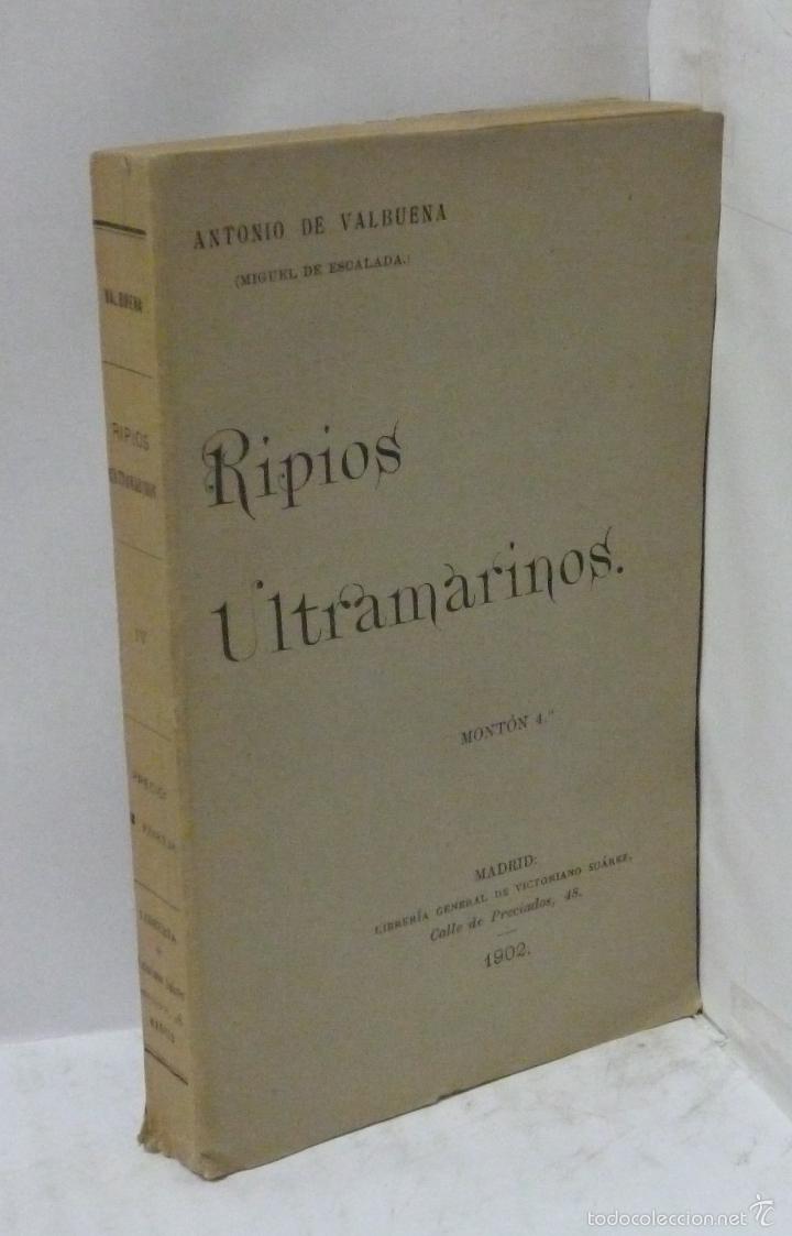 Libros: RIPIOS ULTRAMARINOS ( MONT&Oacute;N 4&ordm; ) - Valbuena, Antonio de - Foto 1