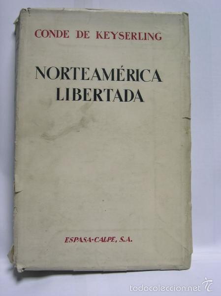 Libros: NORTEAMERICA LIBERTADA - keyserling, Conde de - Foto 1