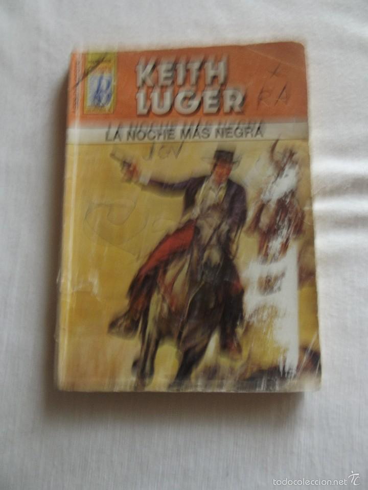 Libros: NOVELA OESTE - LA NOCHE MAS NEGRA  DE KEITH LUGER - Foto 1