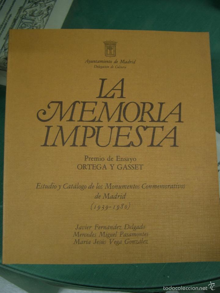 B&uuml;cher: LA MEMORIA IMPUESTA. Estudio y cat&aacute;logo de los Monumentos Conmemorativos de Madrid (1939 - 1980 ) -