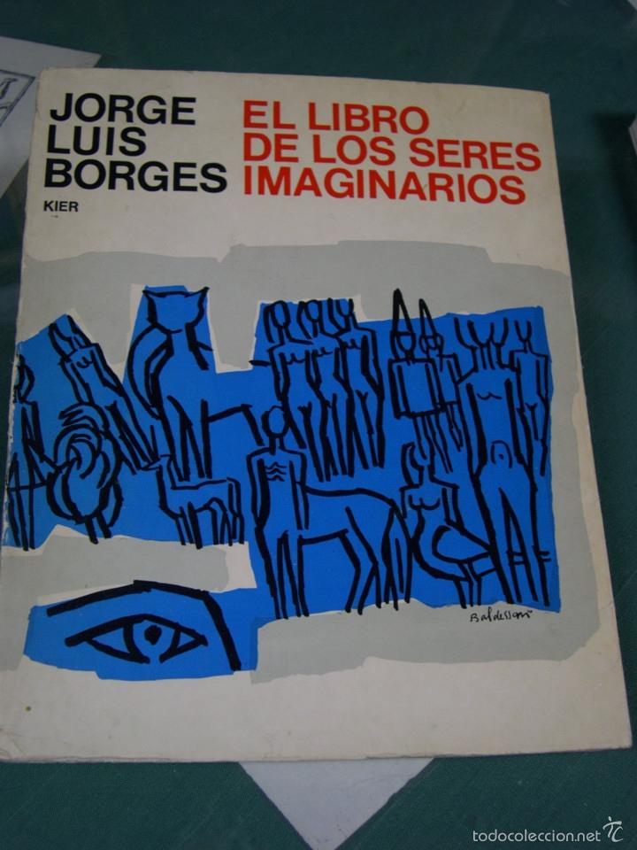 Libros: EL LIBRO DE LOS SERES IMAGINARIOS - Borges, Jorge Luis - Foto 1