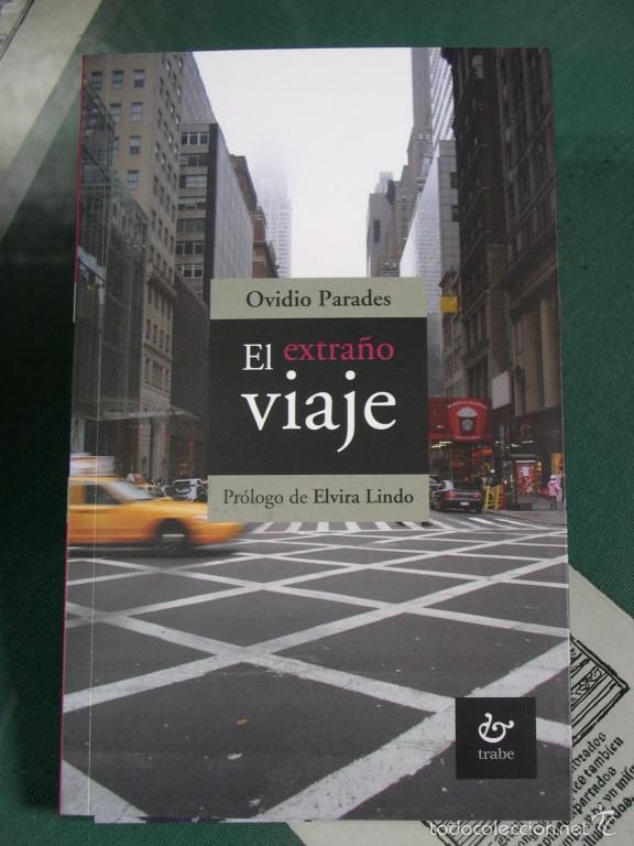 Libros: EL EXTRA&Ntilde;O VIAJE - Parades, Ovidio - Foto 1