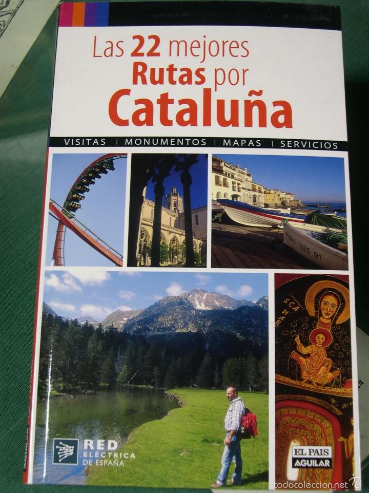 Libri di seconda mano: LAS 22 MEJORES RUTAS POR CATALU&Ntilde;A. Visitas - Monumentos - Mapas - - Esain, Guillermo