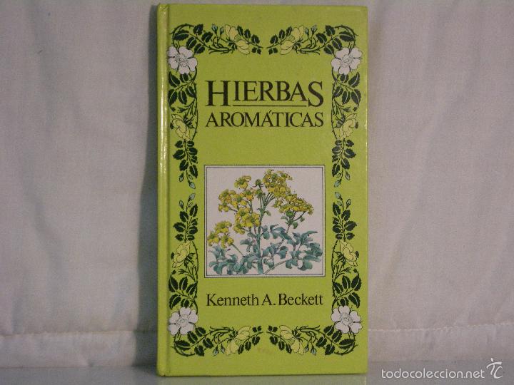 Libros: HIERBAS AROMATICAS *** Kenneth Beckett *** Presentado en carton&eacute; *** - Foto 1