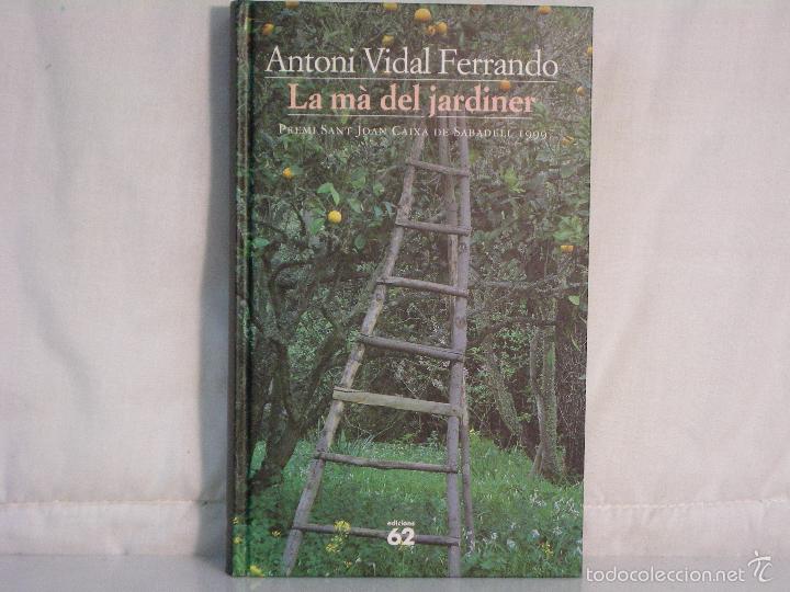 Libros: LA MA DEL JARDINER *** ANTONI VIDAL *** - Foto 1