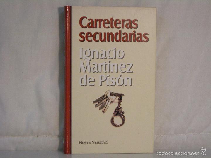 Libros: CARRETERAS SECUNDARIAS *** Ignacio Mart&iacute;nez de Pis&oacute;n *** - Foto 1