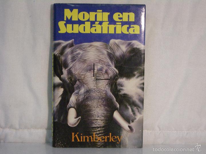 Libros: MORIR EN SUD&Aacute;FRICA *** KIMBERLEY *** - Foto 1