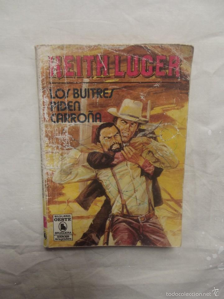 Libros: NOVELA OESTE - LOS BUITRES PIDEN CARRO&Ntilde;A  DE KEITH LUGER - Foto 1