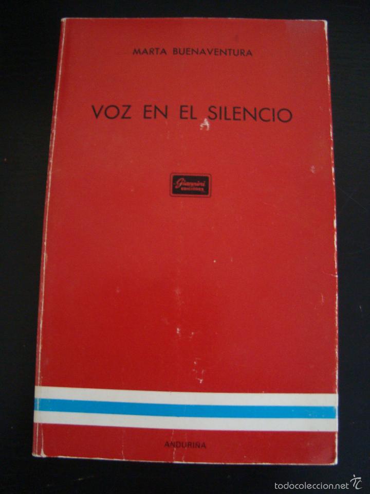 Libros: VOZ EN SILENCIO. MARTA BUENAVENTURA. ANDURI&Ntilde;A. 1978. CON DEDICATORIA DE AUTORA.