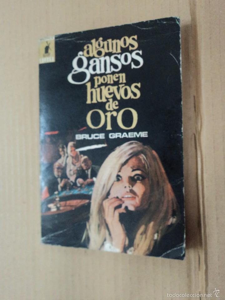 Libros: Algunos gansos ponen huevos de oro - Bruce Graeme - Foto 1