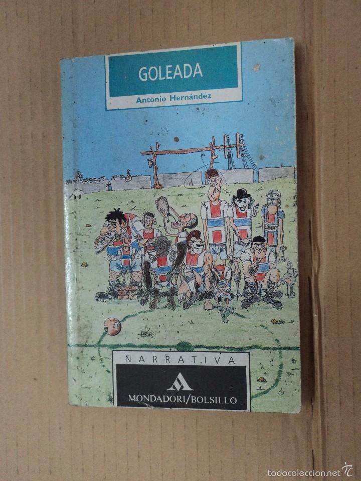 Libros: Goleada - Antonio Hern&aacute;ndez - Foto 1
