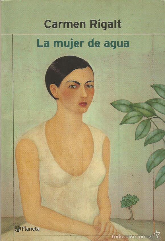 Libros: LA MUJER DE AGUA - Rigalt,Carmen - Foto 1