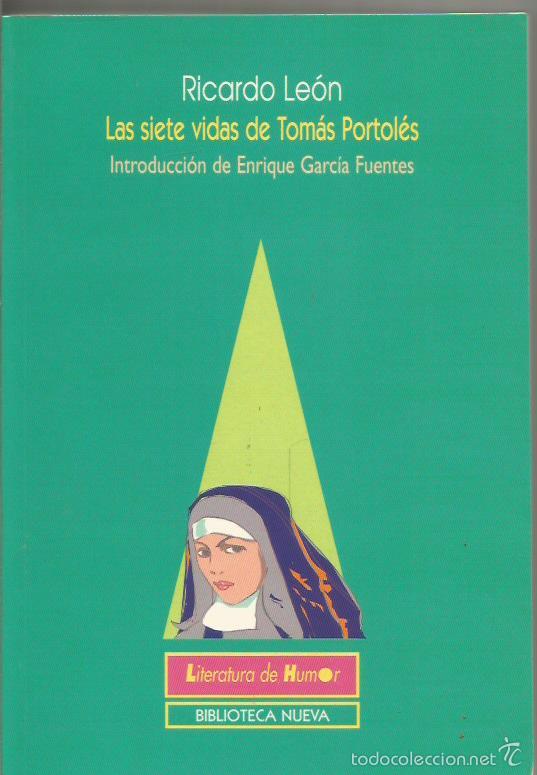 Libros: LAS SIETE VIDAS DE TOM&Aacute;S PORTOL&Eacute;S - Le&oacute;n,Ricardo - Foto 1