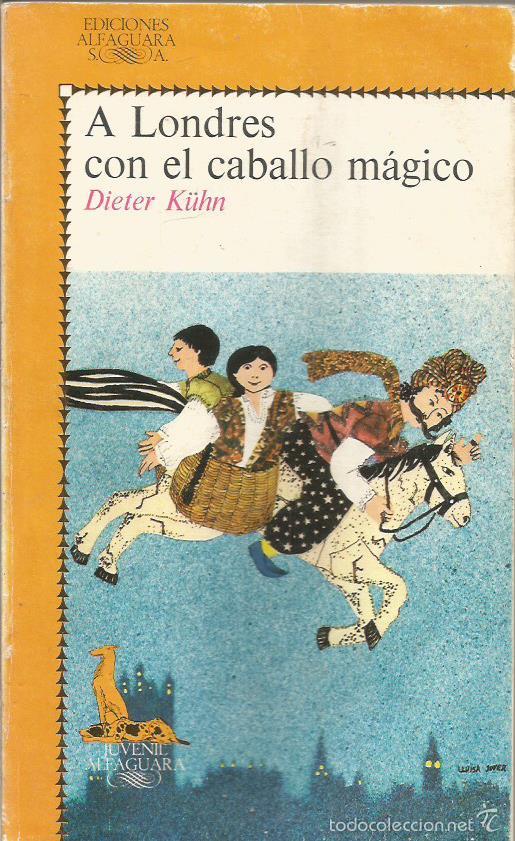 Libros: A LONDRES CON EL CABALLO M&Aacute;GICO - Kuhn,Dieter - Foto 1