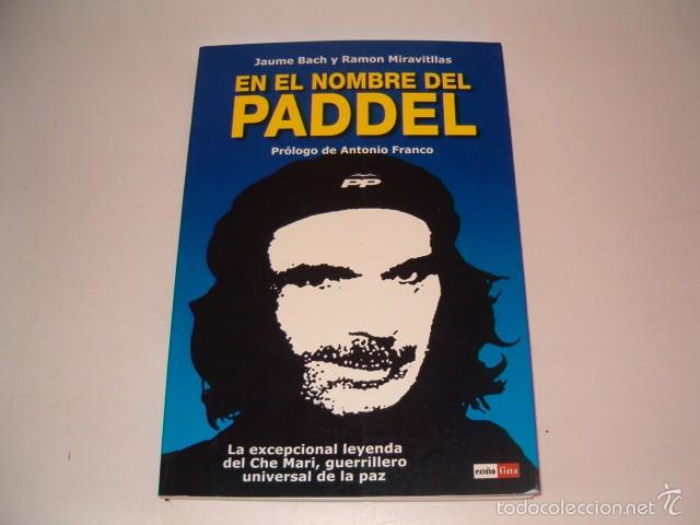 Libros: JAUME BACH, RAM&Oacute;N MIRAVITLLAS. En el nombre del paddel. RMT75409. - Foto 1