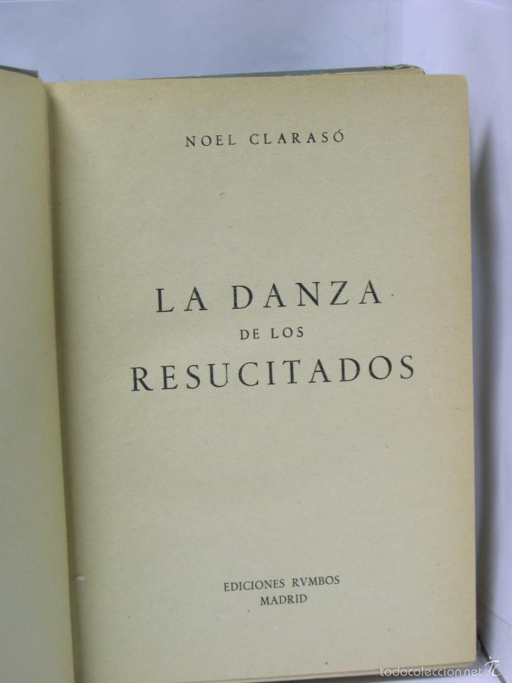 Libros: LA DANZA DE LOS RESUCITADOS - Claraso, Noel - Foto 2