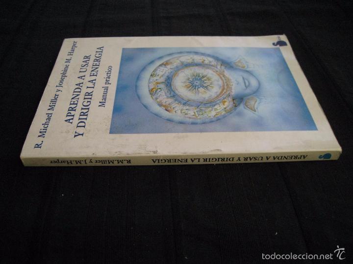 Libros: APRENDA A USAR Y DIRIGIR LA ENERGIA - MANUAL PRACTICO - EDICIONES SIRIO 1992. - Foto 3