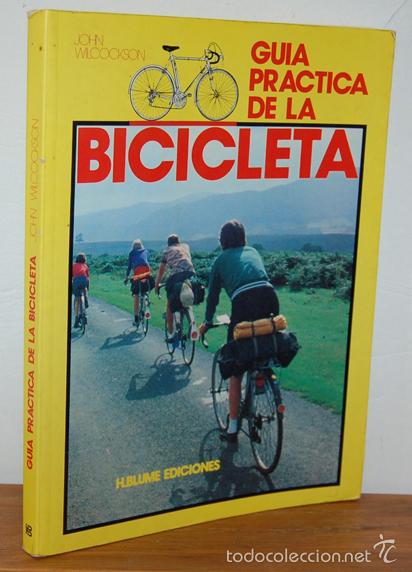 Libros: GU&Iacute;A PR&Aacute;CTICA DE LA BICICLETA - JOHN WILCOCKSON - Foto 1