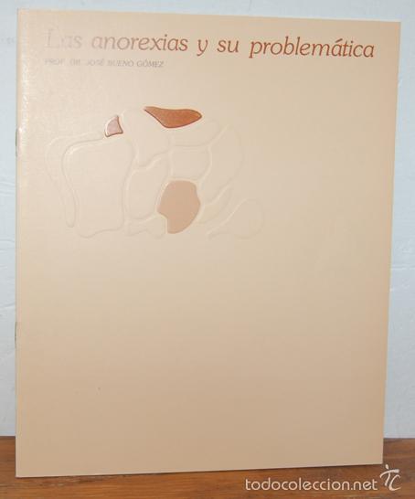 Libros: LAS ANOREXIAS Y SU PROBLEM&Aacute;TICA: LA NUTRICI&Oacute;N EN EL ANCIANO / LA ANOREXIA EN LA EDAD AVANZADA - JOS&Eacute; - Foto 1