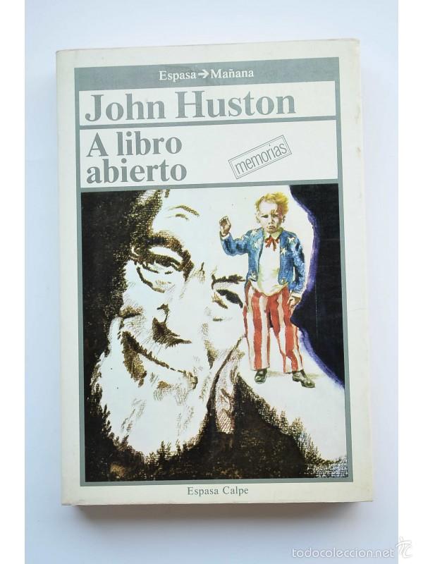 Libros: A libro abierto : memorias - Huston, John - Foto 1