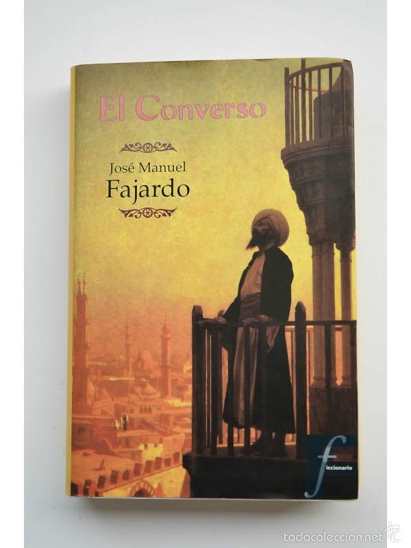 Libros: El Converso - FAJARDO, Jos&eacute; Manuel - Foto 1