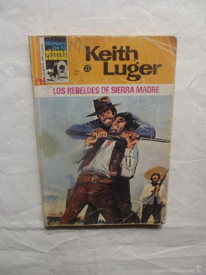 Libros: NOVELA OESTE - LOS REBELDES DE SIERRA MADRE DE KEITH LUGER - Foto 1