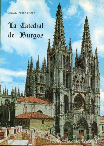 Libros: LA CATEDRAL DE BURGOS. - Foto 1