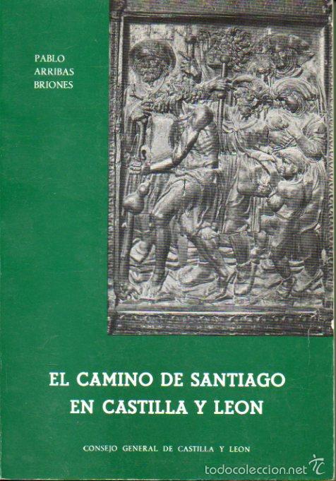 Libros: EL CAMINO DE SANTIAGO EN CASTILLA Y LEON. 1&ordf; edici&oacute;n. - Foto 1