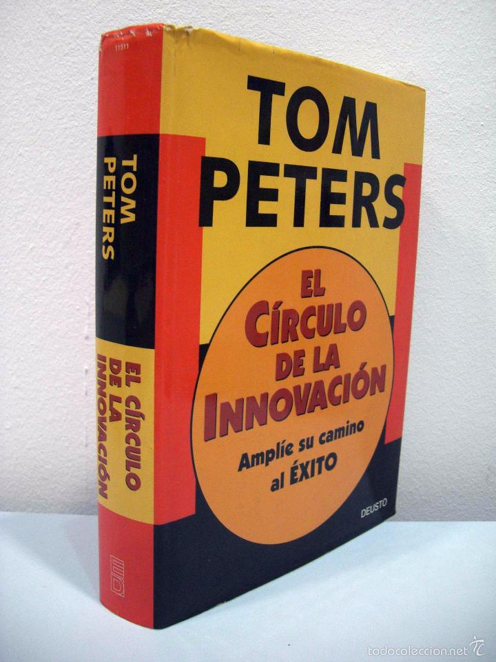 Libros: TOM PETERS - EL C&Iacute;RCULO DE LA INNOVACI&Oacute;N. DEUSTO, 1998. - Foto 2