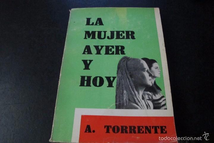 Libros: LA MUJER AYER Y HOY. A. TORRENTE. - Foto 1