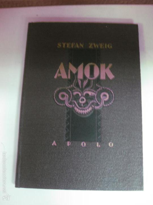 Libros: AMOK. STEFAN ZWEIG. EDITORIAL APOLO. 1938 - Foto 1