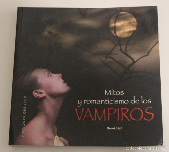 Libros: Mitos y romanticismo de los vampiros (Spanish Edition) / Derek Hall - Foto 1