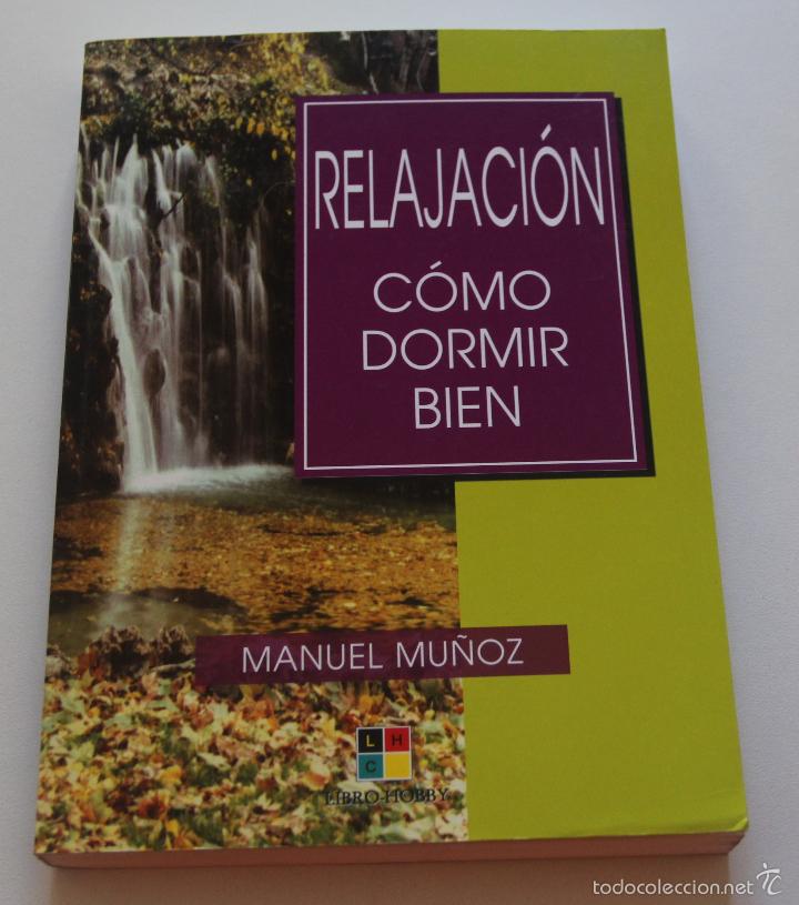 Libros: Relajacion / Relaxation: Como Dormir Bien / Munoz Heras, Manuel - Foto 1