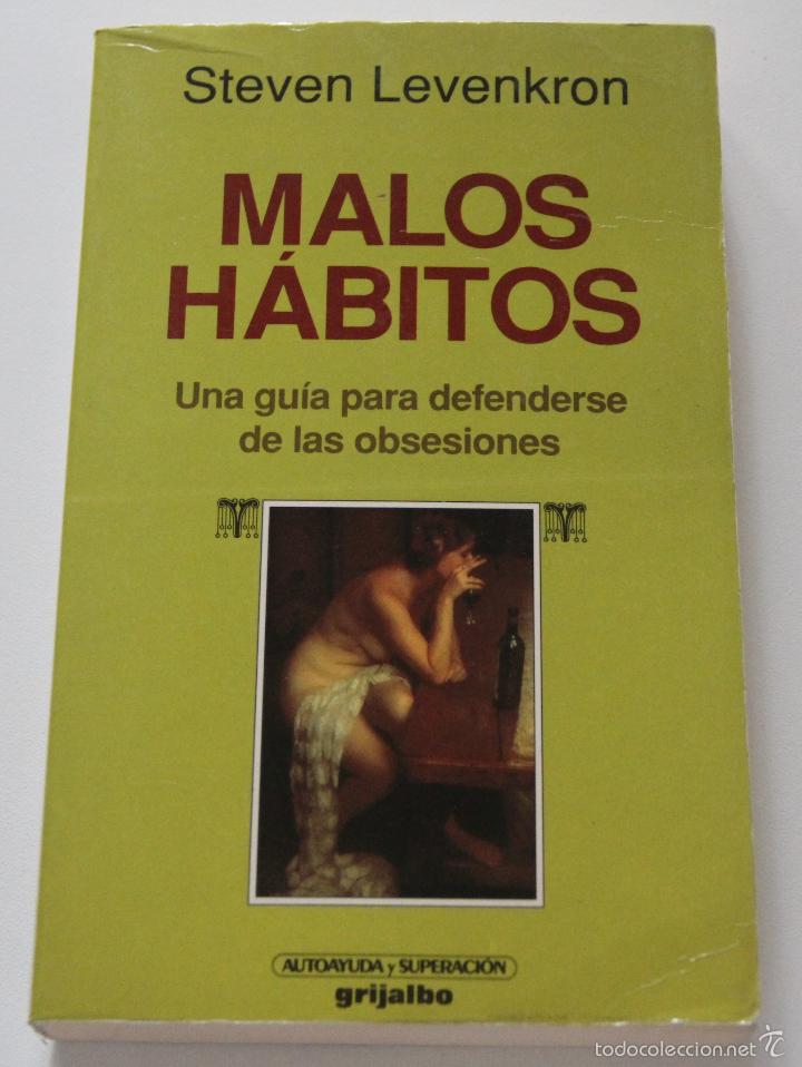 Libros: MALOS HABITOS / STEVEN LEVENKRON - Foto 1