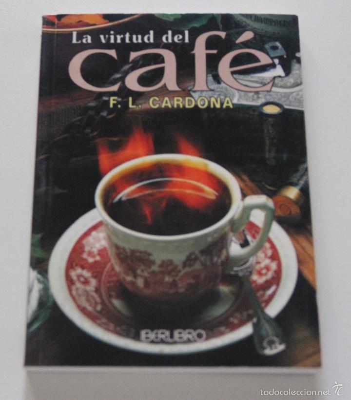 Libros: La Virtud del Cafe / Cardona, Francisco Luis - Foto 1