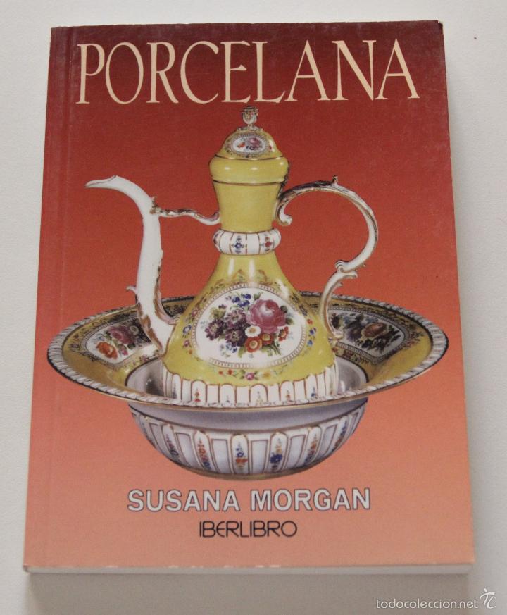 Libros: Porcelana / Morgan Susana - Foto 1