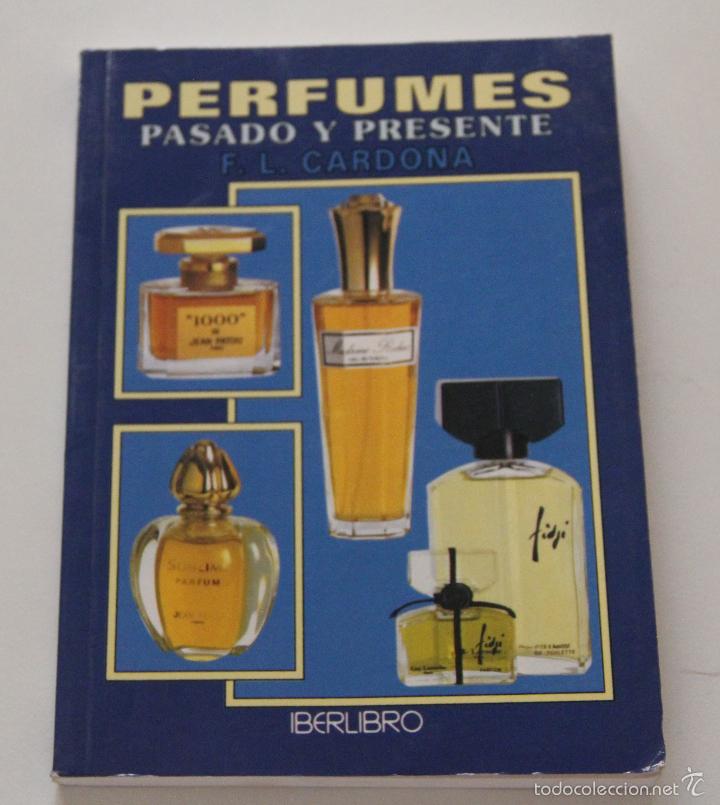 Libros: Perfumes - Pasado y Presente (Spanish Edition) / Cardona, Francisco Luis - Foto 1