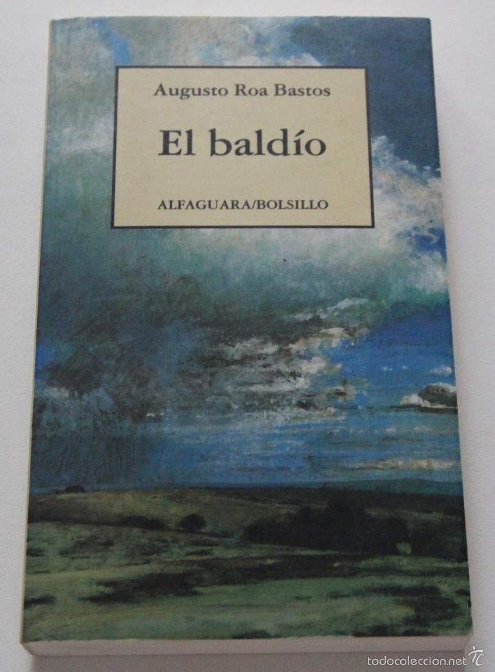Libros: Baldio, el (Alfaguara Bolsillo) / Roa Bastos, Augusto - Foto 1