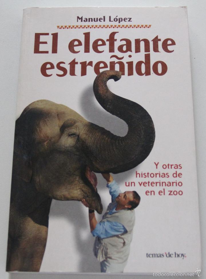 Libros: El Elefante Estre&ntilde;ido / Manuel L&oacute;pez - Foto 1