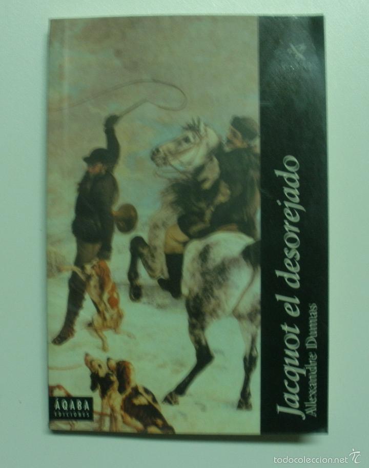 Libros: Jacquot el desorejado / Dumas, Alejandro - Foto 1