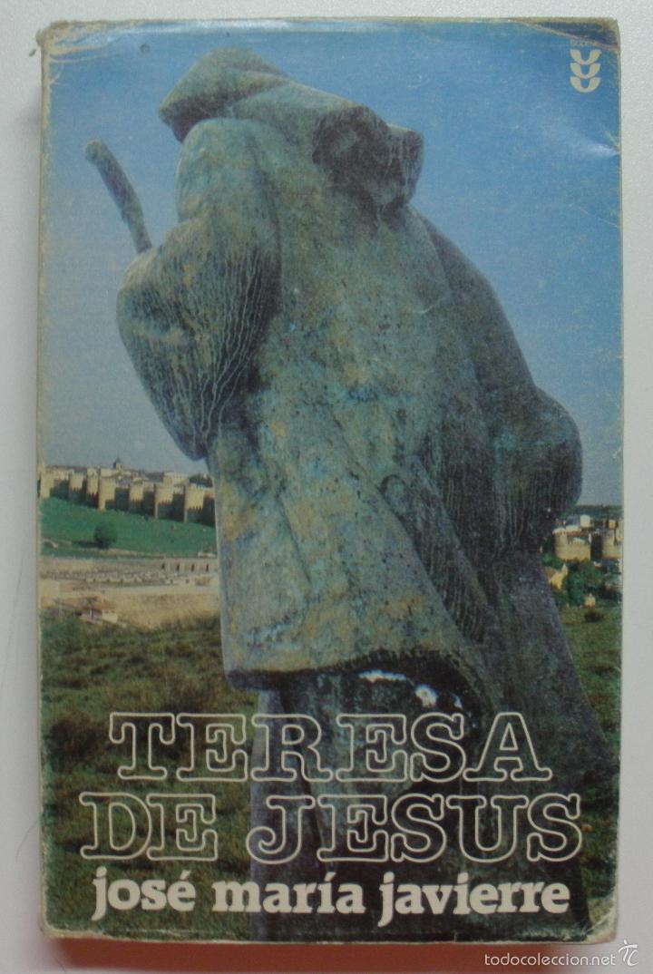 Libros: Teresa de Jesus / Javierre, Jose Maria - Foto 1