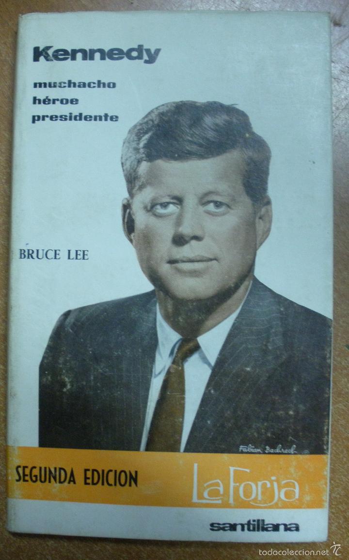 Libros: KENNEDY , MUCHACHO, H&Eacute;ROE, PRESIDENTE / BRUCE LEE - Foto 1
