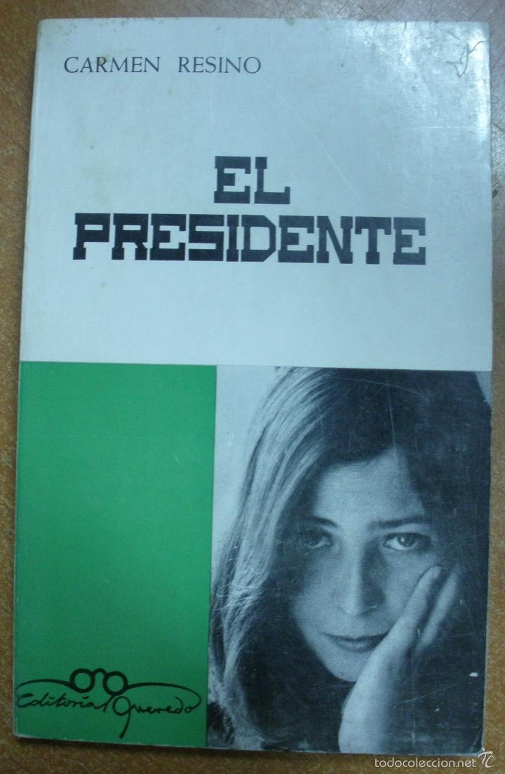 Libros: EL PRESIDENTE / CARMEN RESINO - Foto 1