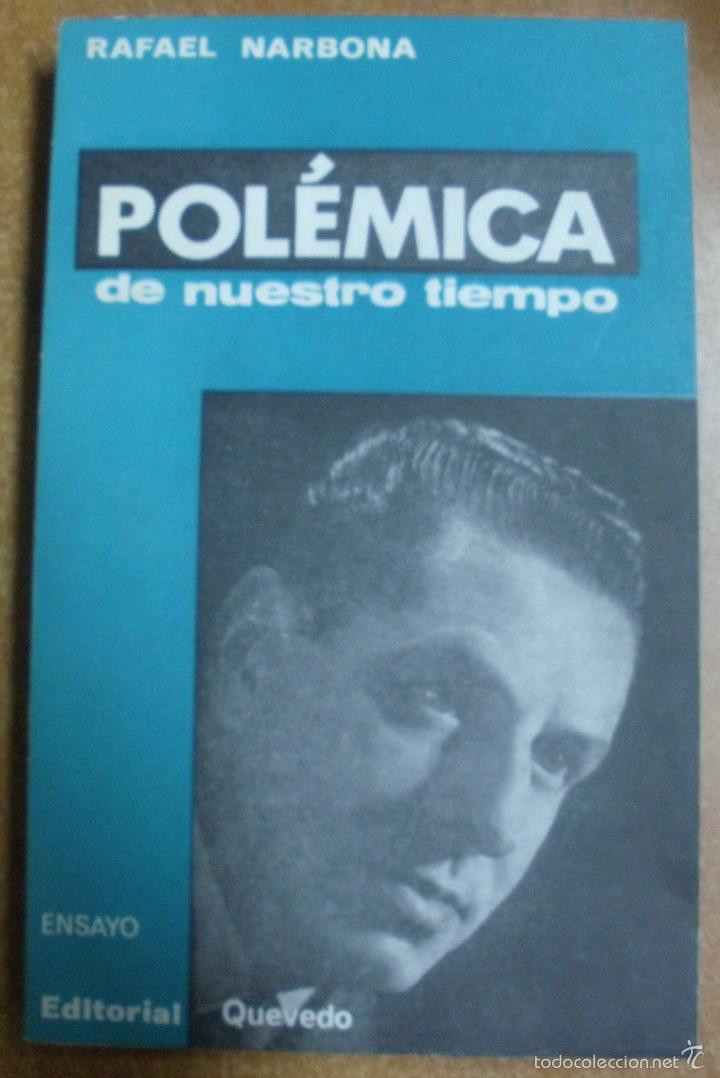 Libros: POL&Eacute;MICA DE NUESTRO TIEMPO / RAFAEL NARBONA - Foto 1
