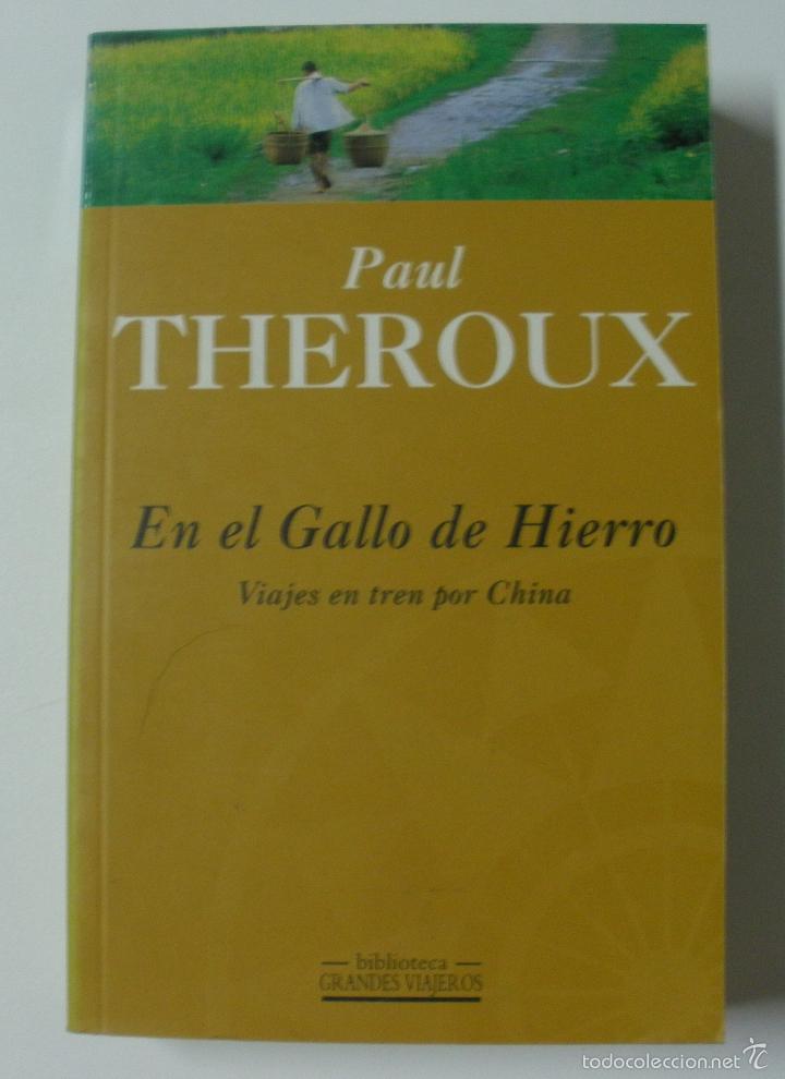 Libros: En el gallo de hierro / Theroux,Paul - Foto 1