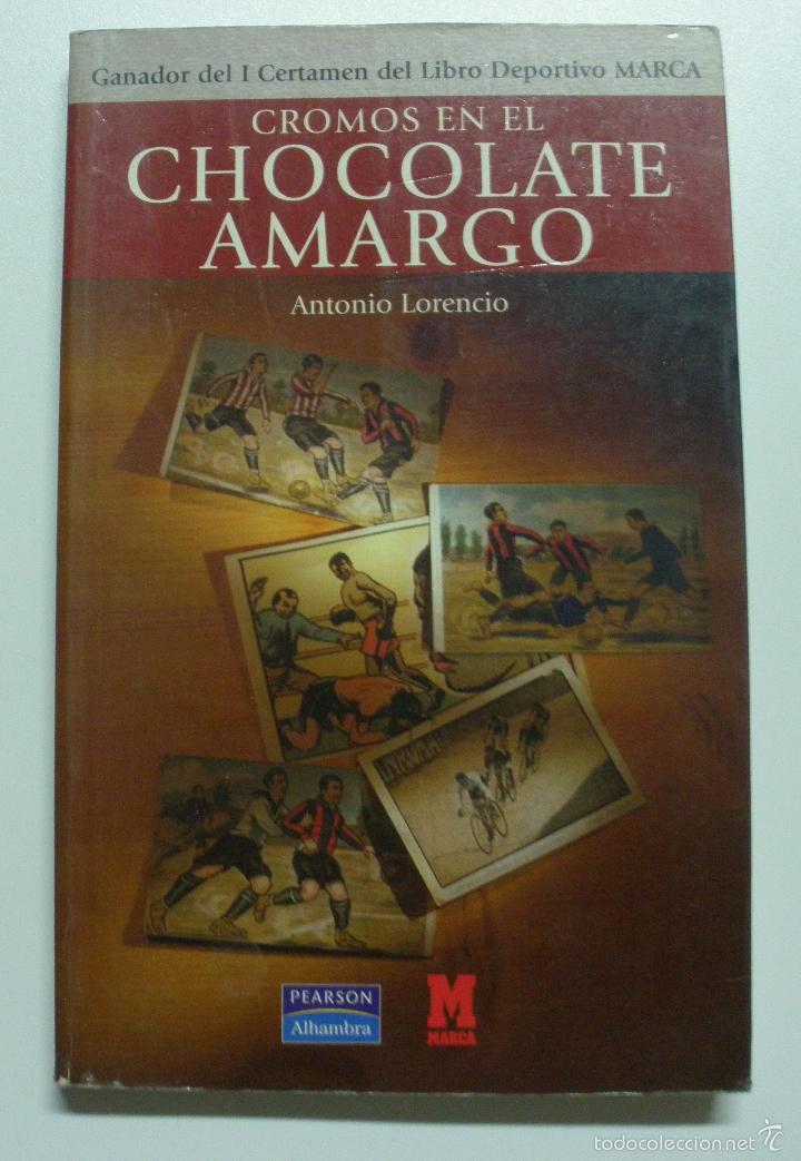 Libros: Cromos en El chocolate Amargo / Antonio Lorencio - Foto 1
